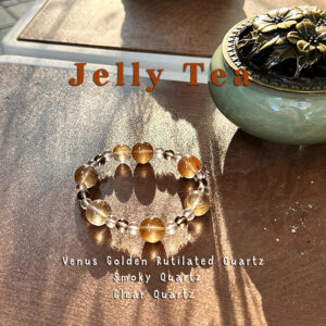 jelly tea quartz(果冻茶)